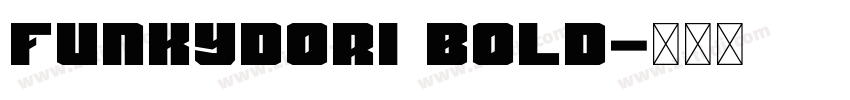 Funkydori Bold字体转换